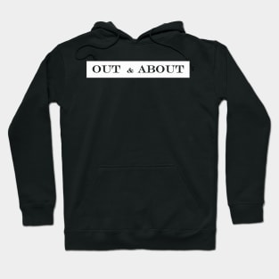 out and about Hoodie